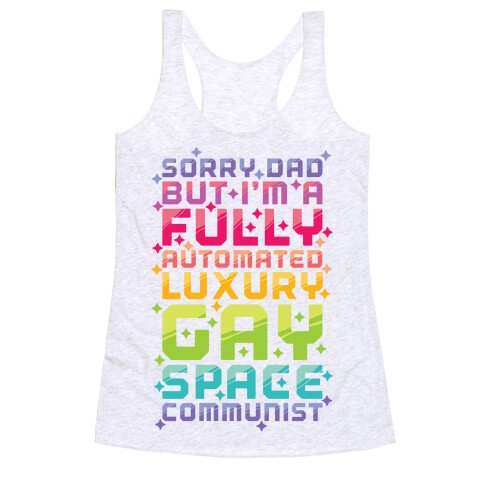 Fully Automated Luxury Gay Space Communist Racerback Tank Top