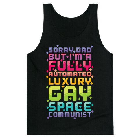 Fully Automated Luxury Gay Space Communist Tank Top