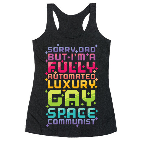 Fully Automated Luxury Gay Space Communist Racerback Tank Top