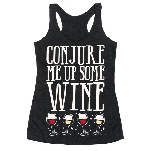 Conjure Me Up Some Wine White Print Racerback Tank Top