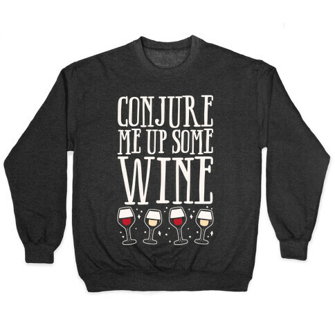 Conjure Me Up Some Wine White Print Pullover