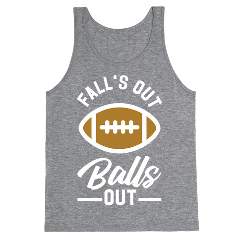 Falls Out Ball Out Football Tank Top