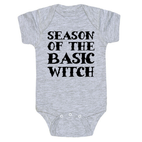 Season of The Basic Witch Parody Baby One-Piece