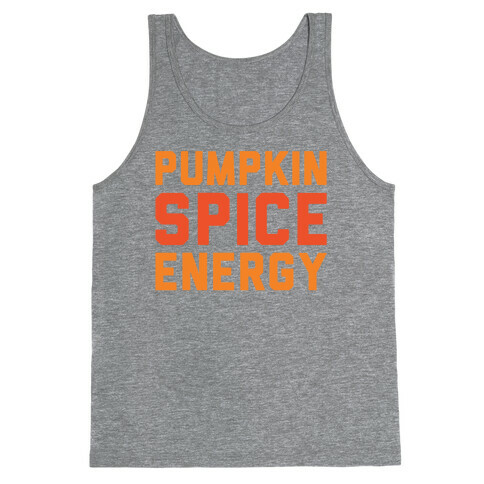 Pumpkin Spice Energy  Tank Top