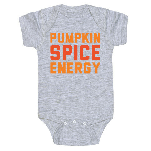 Pumpkin Spice Energy  Baby One-Piece