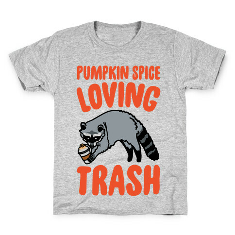 Pumpkin Spice Loving Trash Raccoon  Kids T-Shirt