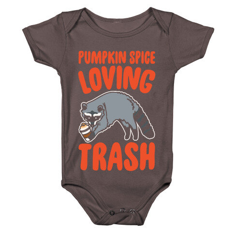 Pumpkin Spice Loving Trash Raccoon White Print Baby One-Piece