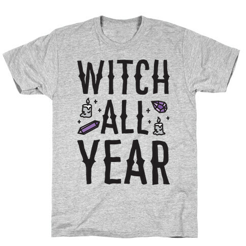 Witch All Year T-Shirt