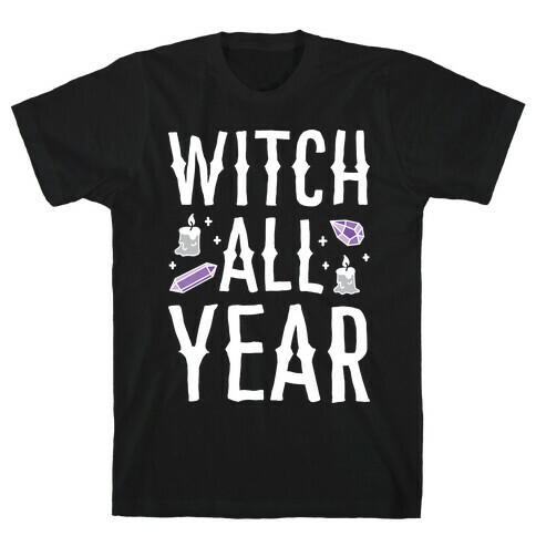 Witch All Year T-Shirt