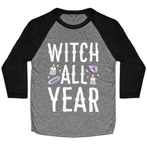 Witch All Year Baseball Tee