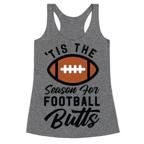 'Tis the Season for Football Butts Racerback Tank Top