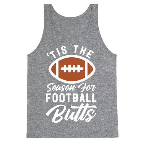 'Tis the Season for Football Butts Tank Top