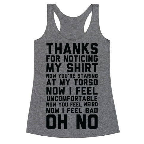 Thanks for Noticing My Shirt Racerback Tank Top