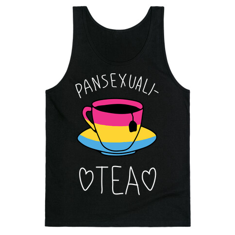 Pansexuali-TEA Tank Top