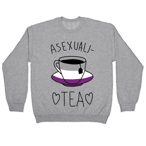 Asexuali-TEA Pullover