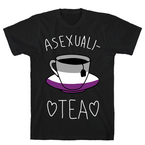 Asexuali-TEA T-Shirt