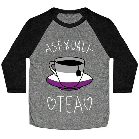 Asexuali-TEA Baseball Tee