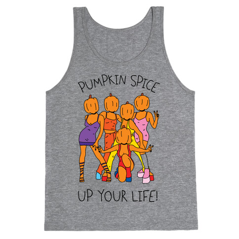 Pumpkin Spice Up Your Life Tank Top