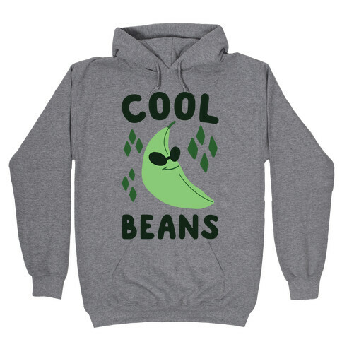 Cool Beans  Hooded Sweatshirt