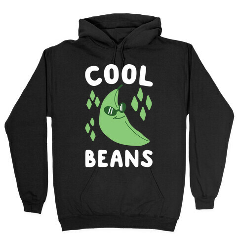 Cool Beans  Hooded Sweatshirt