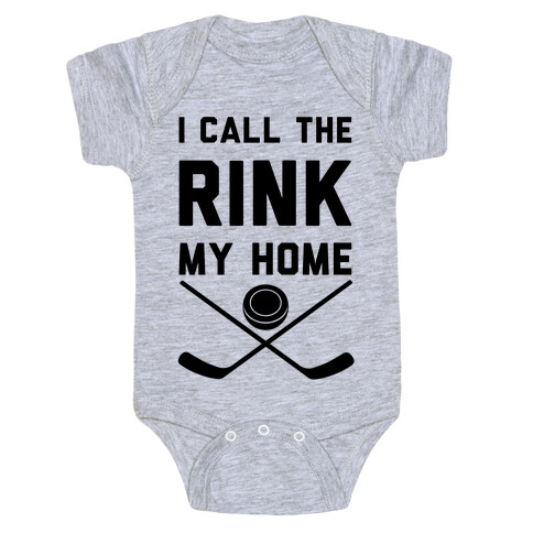 I Call The Rink My Home Baby One-Piece