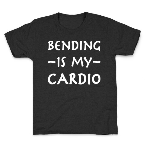 Bending Is My Cardio Kids T-Shirt