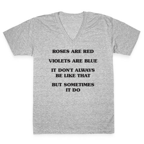 Sometimes It Be Like That Poem V-Neck Tee Shirt