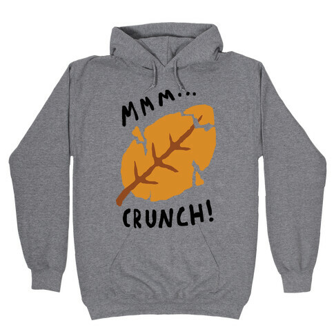 Mmm Crunch Fall Leaf Hooded Sweatshirt