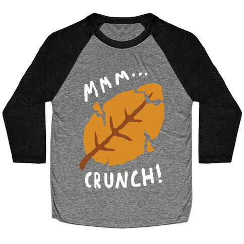 Mmm Crunch Fall Leaf Baseball Tee