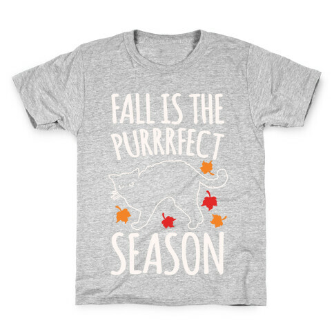 Fall Is The Purrrfect Season Cat Parody White Print Kids T-Shirt