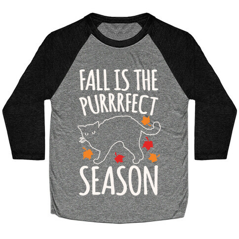 Fall Is The Purrrfect Season Cat Parody White Print Baseball Tee