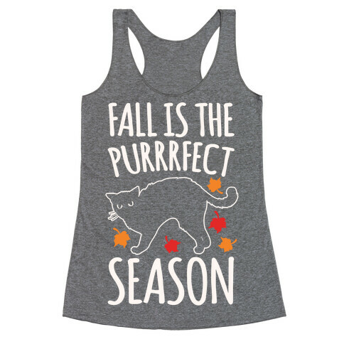 Fall Is The Purrrfect Season Cat Parody White Print Racerback Tank Top