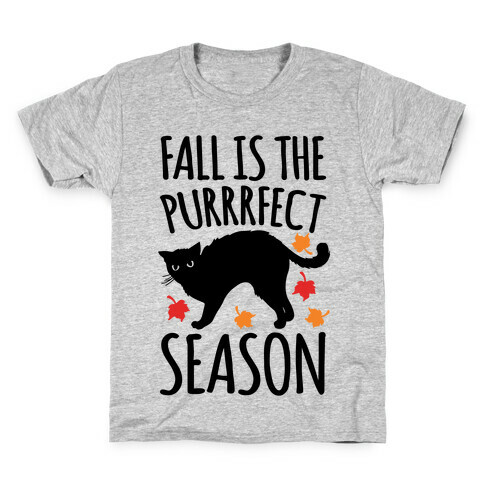 Fall Is The Purrrfect Season Cat Parody Kids T-Shirt