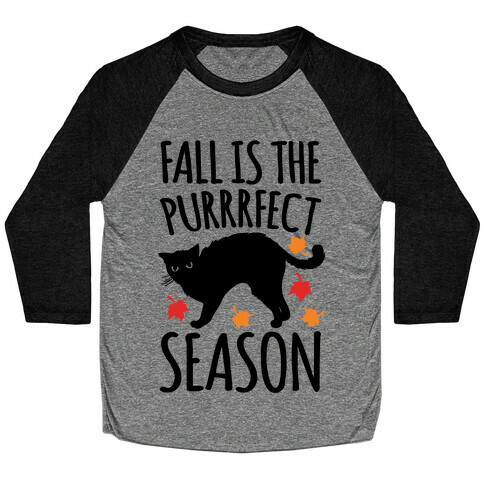 Fall Is The Purrrfect Season Cat Parody Baseball Tee