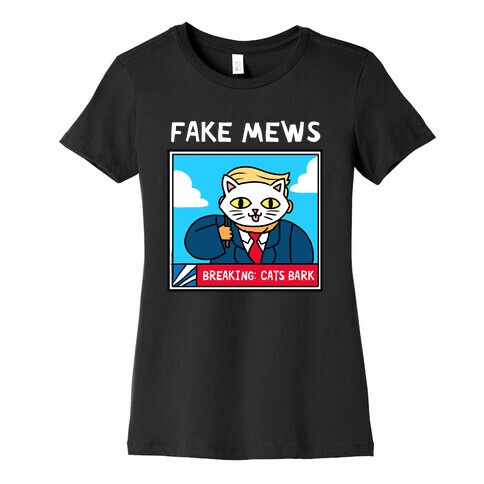 Fake Mews Womens T-Shirt