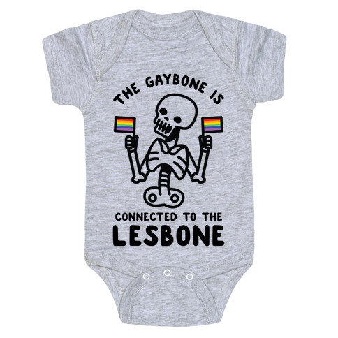 The Gaybone is Connected to the Lesbone Baby One-Piece