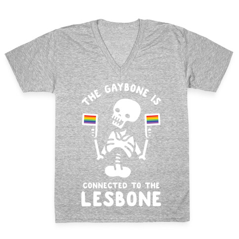 The Gaybone is Connected to the Lesbone V-Neck Tee Shirt