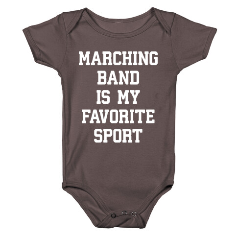 Marching Band Is My Favorite Sport Baby One-Piece