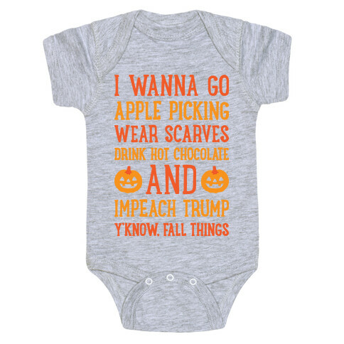 Fall Things Impeach Trump Joke Baby One-Piece