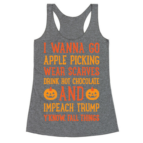 Fall Things Impeach Trump Joke Racerback Tank Top