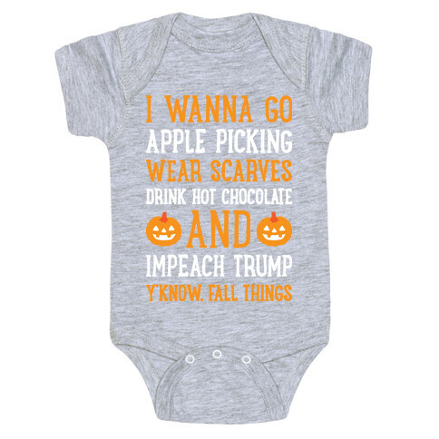 Fall Things Impeach Trump Joke Baby One-Piece