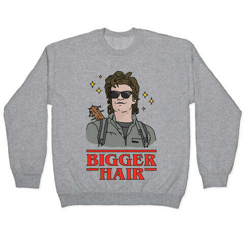 Bigger Hair Pullover