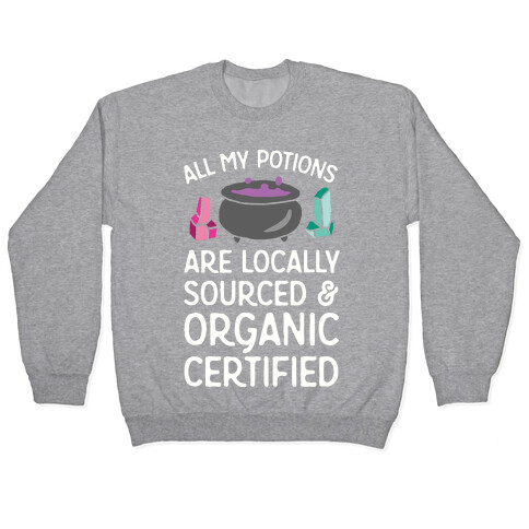 All My Potions Are Organic Witch Pullover