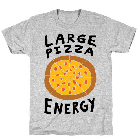 Large Pizza Energy T-Shirt