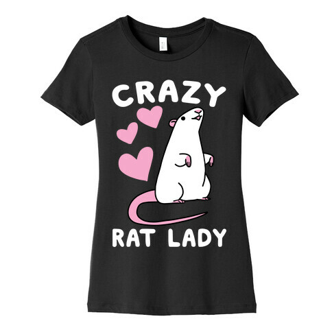 Crazy Rat Lady Womens T-Shirt