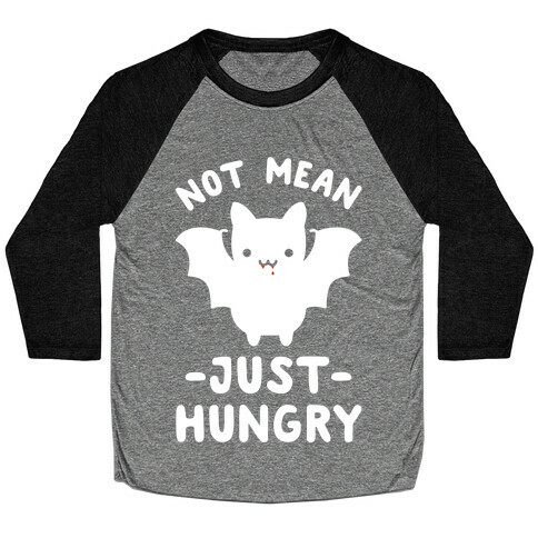 Not Mean Just Hungry Bat Baseball Tee