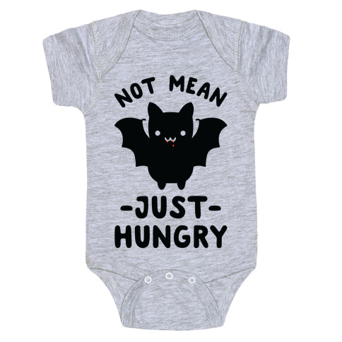 Not Mean Just Hungry Bat Baby One-Piece