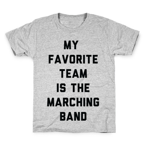 My Favorite Team is the Marching Band Kids T-Shirt