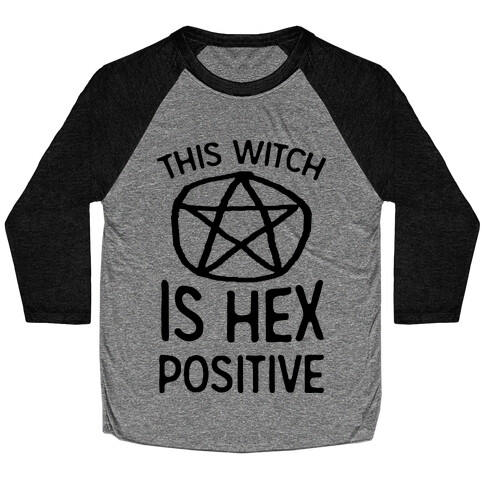 This Witch Is Hex Positive Baseball Tee