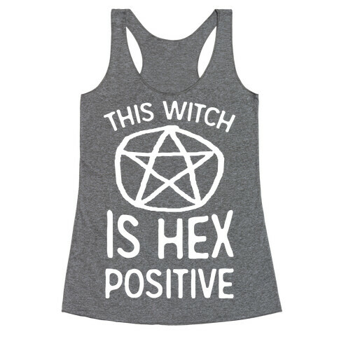 This Witch Is Hex Positive Racerback Tank Top